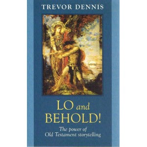 Lo And Behold by Trevor Dennis